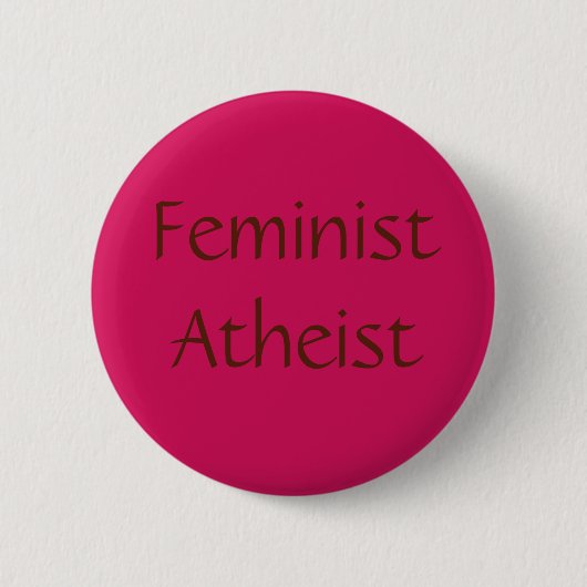 Feminist Atheist Button (Vorderseite)