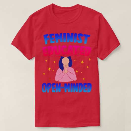 Feminist Educated OpenMinded T-Shirt (Design vorne)