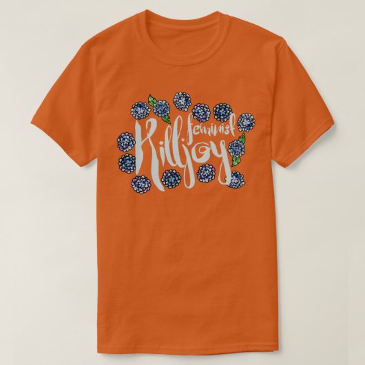 Feminist Killjoy8 T-Shirt (Design vorne)