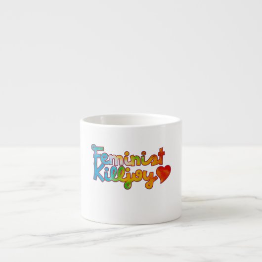 Feminist Killjoy Espressotasse (Vorderseite)