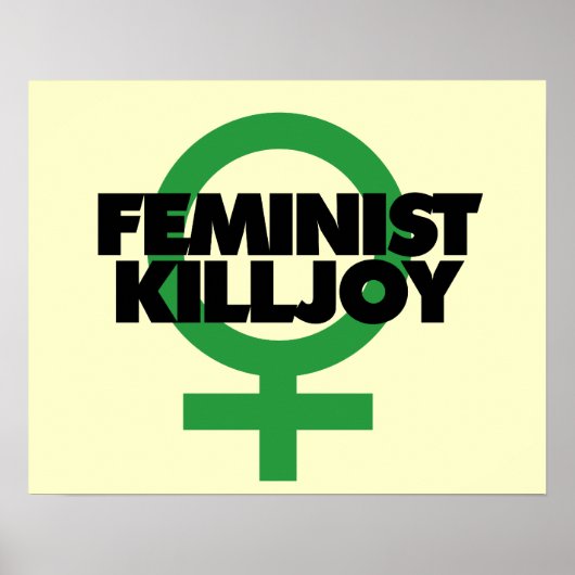 Feminist Killjoy Poster (Vorne)