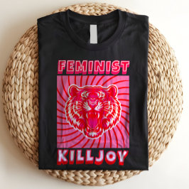 Feminist Killjoy Roaring Pink Tiger Girl Power T-Shirt
