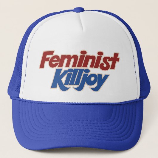 Feminist Killjoy Truckerkappe (Vorderseite)