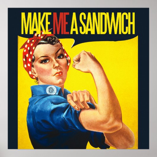 Feminist Make me a Sandwich Poster (Vorne)