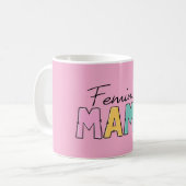 Feminist Mama Kaffeetasse (Vorderseite Links)