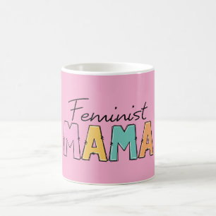 Feminist Mama Kaffeetasse