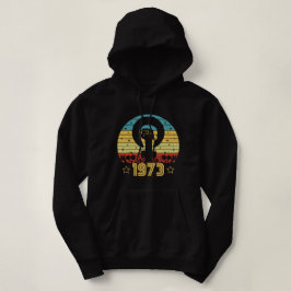 Feminist Roe / Wade Rights 1973 Hoodie