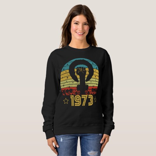 Feminist Roe / Wade Rights 1973 Sweatshirt (Vorne ganz)