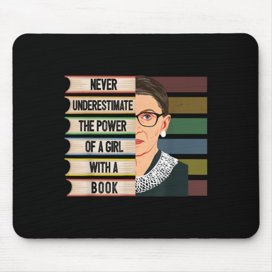 Feminist Ruth Bader Ginsburg Rbg Quote Girl With B Mousepad (Vorne)