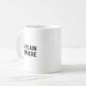 Feminist S - Mansplain Anderswo - Girl Power Tee Kaffeetasse (Vorderseite Links)