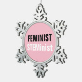 Feminist Steminist Schneeflocken Zinn-Ornament (Rechts)