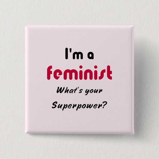 Feminist Super Power Slogan pink Button (Vorderseite)