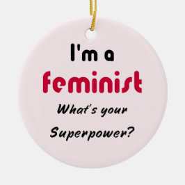 Feminist Super Power Slogan pink Keramikornament