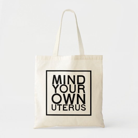 Feminist Tote Bag - Achten Sie auf Ihren eigenen U Tragetasche (Vorne)