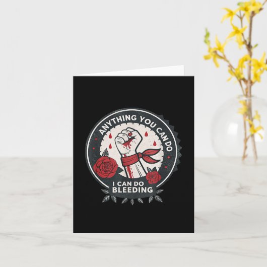 Feminist Wer Anything You Can Do, I Can Do Bleedin Karte (Gelbe Blume)