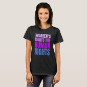 Feminist Women's Rights Are Human Rights Feminist T-Shirt (Vorne ganz)