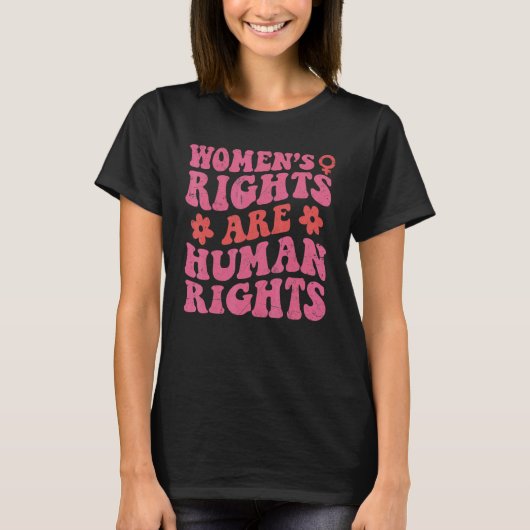 Feminist Women's Rights Are Human Rights Pro Choic T-Shirt (Vorderseite)