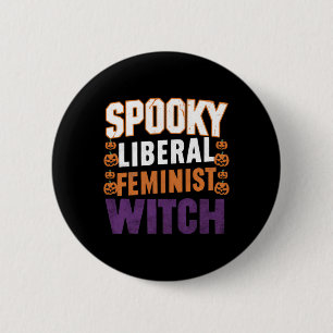 Feministin der Liberalen Hexe Halloween Feminist f Button