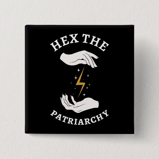 Feministin Hexe - Das Patriarchat I Button (Vorderseite)