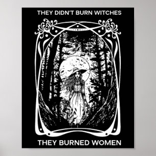 Feministin sie verbrannten keine Hexen, die sie ge Poster