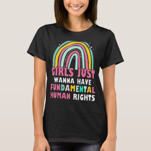 Feministinnen Mädchen haben einfach nur ihre Grund T-Shirt