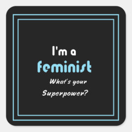 Feministisch-Supermacht-Slogan weiß auf schwarz Quadratischer Aufkleber