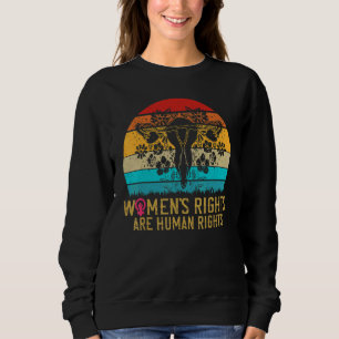 Feministische Frauenrechte sind Menschenrechte 1 Sweatshirt