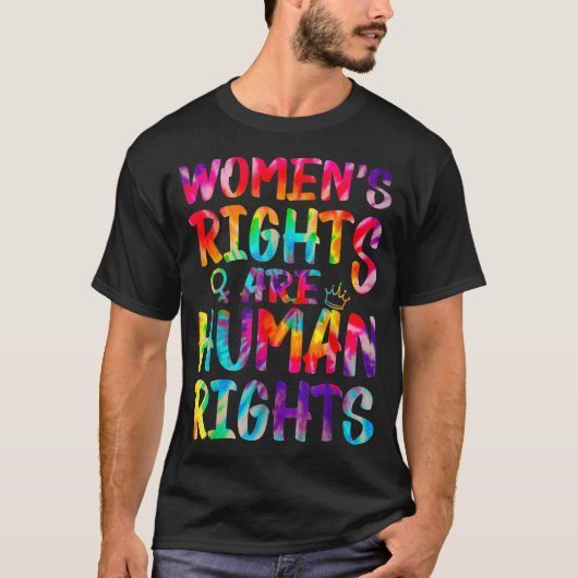 Feministische Gefärbte Krawatte Frauenrechte sind T-Shirt (Vorderseite)