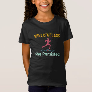 Feministische Läuferin Dennoch Sie Beharrte T-Shirt
