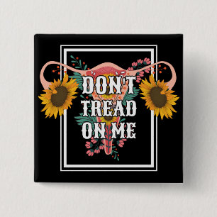 Feministische Pro Wahlrechts Don't Tread On Me Button