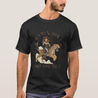 Feministische Starke Frau Cowgirls Frauen Sind Ihn T-Shirt