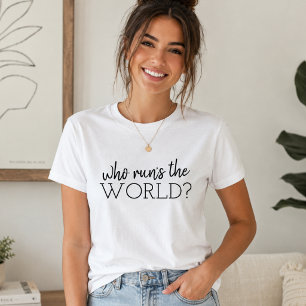 Feministische T-Shirts Who Runs The World Grafik