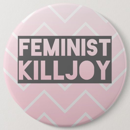 Feministischer Killjoy-Knopf Button (Vorderseite)