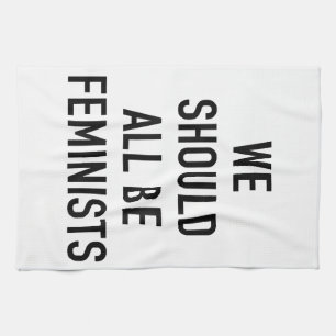 Feministischer T - Shirt - wir sollten alle Femini Geschirrtuch
