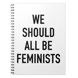 Feministischer T - Shirt - wir sollten alle Femini Notizblock