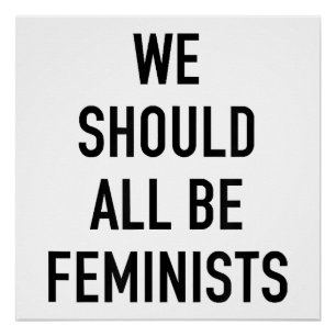 Feministischer T - Shirt - wir sollten alle Femini Poster