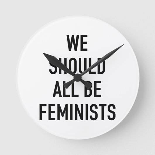 Feministischer T - Shirt - wir sollten alle Femini Runde Wanduhr (Vorderseite)