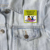 feministischer warnender Witz Button (Beispiel)