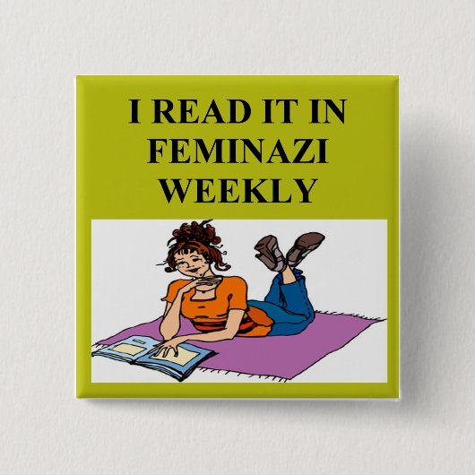 feministischer warnender Witz Button (Vorderseite)