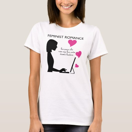 Feministisches Romance: sie kann ihr eigenes T-Shirt (Vorderseite)