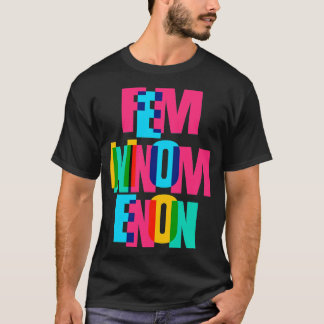 Feminomenon T-Shirt