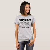 Fencer Noun Fencing Instructor Funny Fences Maker T-Shirt (Vorne ganz)