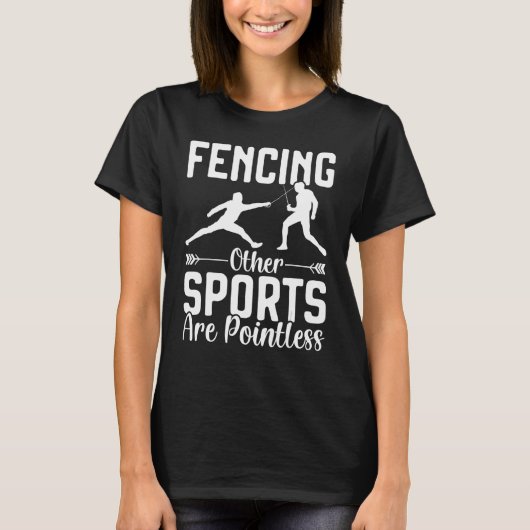 Fencing Andere Sportarten sind sinnlose Fencer-Aus T-Shirt (Vorderseite)