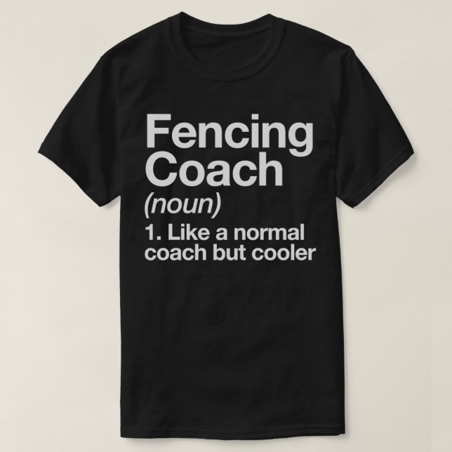 Fencing Coach Funny Definition Trainer Geschenkdes T-Shirt (Design vorne)