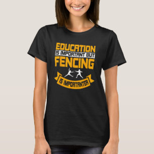 Fencing Combat Sport Fock Epee Saber Sword Fencer T-Shirt