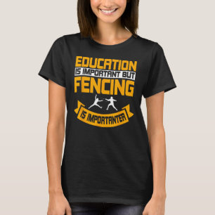 Fencing Combat Sport Fock Epee Saber Sword Fencer T-Shirt