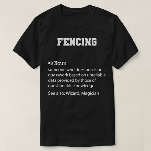 Fencing Definition Funny Fencing Zittern Cooles Ge T-Shirt (Design vorne)