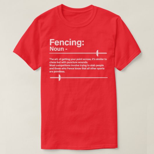 Fencing Fencing Noun T-Shirt (Design vorne)