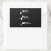 Fencing Gift I Always Win All Rechteckiger Aufkleber (Tasche)