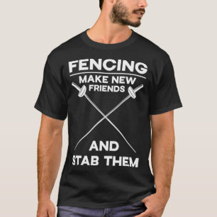 Fencing machen neue Freunde und ersticken sie Hobb T-Shirt